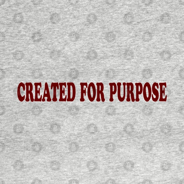 created for purpose by TheCreatedLight